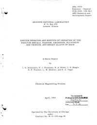 cover of the book Ignition behavior and kinetics of oxidation of the reactor metals, uranium, zirconium, plutonium, and thorium, and binary alloys of each : a status report