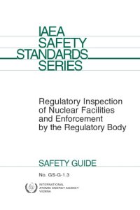 cover of the book Regulatory inspection of nuclear facilities and enforcement by the regulatory body : safety guide