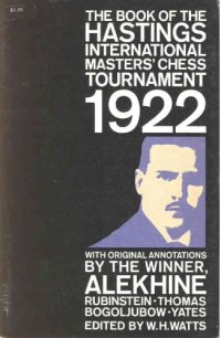 cover of the book The Book of the Hastings International Masters' Chess Tournament 1922