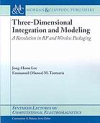 cover of the book Three-dimensional integration and modeling : a revolution in RF and wireless packaging