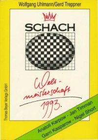 cover of the book Schachweltmeisterschaft 1993 : Anatoli Karpow-Jan Timman, Garri Kasparow-Nigel Short