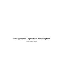 cover of the book The Algonquin legends of New England; or, Myths and folk lore of the Micmac, Passamaquoddy, Penobscot tribes