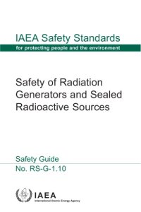 cover of the book Safety of radiation generators and sealed radioactive sources