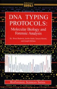 cover of the book DNA typing protocols : molecular biology and forensic analysis