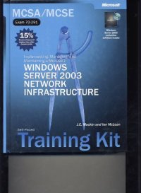 cover of the book Implementing, Managing, and Maintaining a Microsoft Windows Server 2003 Network Infrastructure