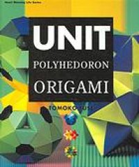 cover of the book Unit polyhedoron origami