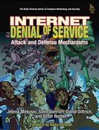 cover of the book Internet denial of service : attack and defense mechanisms