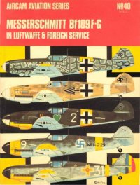 cover of the book Messerschmitt Bf109F-G in Luftwaffe & foreign service