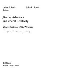 cover of the book Recent advances in general relativity : essays in honor of Ted Newman