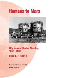 cover of the book Humans to Mars : fifty years of mission planning, 1950-2000