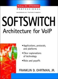 cover of the book Softswitch : architecture for VoIP