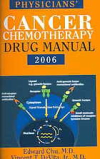 cover of the book Physicians' cancer chemotherapy drug manual 2006