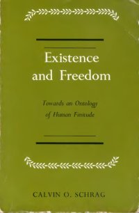 cover of the book Existence and Freedom: Towards an Ontology of Human Finitude