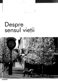 cover of the book Despre sensul vietii