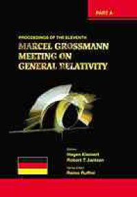 cover of the book The Eleventh Marcel Grossmann Meeting [Part A]