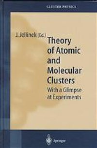 cover of the book Theory of atomic and molecular clusters : with a glimpse at experiments