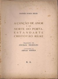 cover of the book A Canção de Amor e de Morte do Porta-Estandarte Cristóvão Rilke