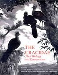 cover of the book The cracidae : their biology and conservation