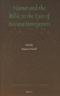 cover of the book Homer and the Bible in the Eyes of Ancient Interpreters