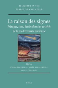 cover of the book La Raison des signes: Présages, rites, destin dans les sociétés de la Méditerranée ancienne