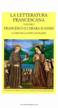 cover of the book La letteratura francescana. Francesco e Chiara d'Assisi