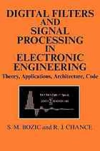 cover of the book Digital filters and signal processing in electronic engineering : theory, applications, architecture, code