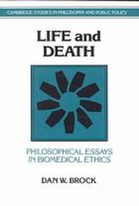 cover of the book Life and death : philosophical essays in biomedical ethics