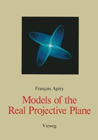 cover of the book Models of the Real Projective Plane: Computergraphics of Steiner and Boy Surfaces