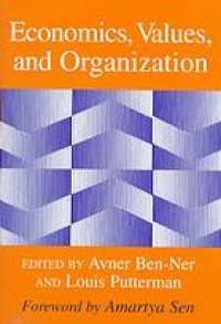 cover of the book Economics, values and organization : [revised versions of papers presented at the conference "Economics, Values, and Organization," held at Yale University on April 19-21, 1996]