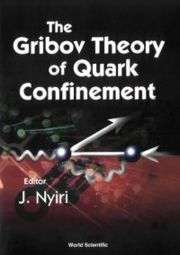 cover of the book The Gribov theory of quark confinement