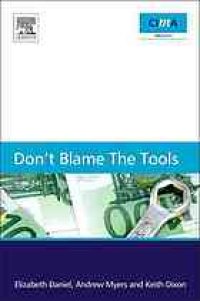 cover of the book Don't blame the tools : the adoption and implementation of managerial innovations