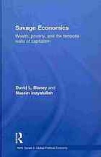 cover of the book Savage economics : wealth, poverty, and the temporal walls of capitalism