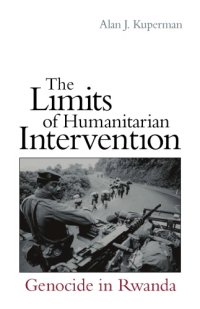 cover of the book The limits of humanitarian intervention : genocide in Rwanda