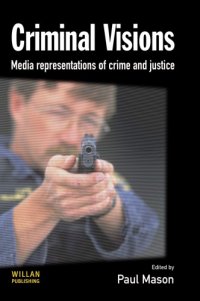 cover of the book Criminal Visions : Media Representations of Crime and Justice