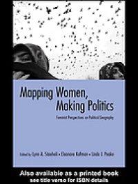 cover of the book Mapping women, making politics : feminist perspectives on political geography