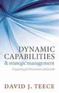 cover of the book Dynamic capabilities and strategic management : organizing for innovation and growth