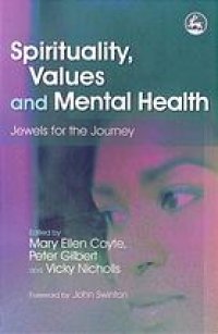 cover of the book Spirituality, values and mental health : jewels for the journey