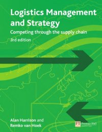 cover of the book Logistics management and strategy : competing through the supply chain