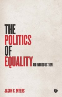 cover of the book The Politics of Equality : an Introduction