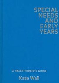 cover of the book Special needs and early years : a practitioner's guide