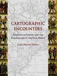 cover of the book Cartographic encounters : indigenous peoples and the exploration of the New World