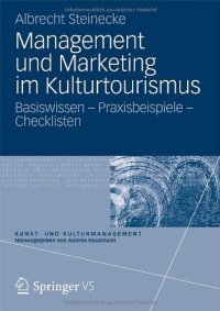 cover of the book Management und Marketing im Kulturtourismus: Basiswissen - Praxisbeispiele - Checklisten