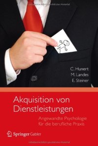 cover of the book Akquisition von Dienstleistungen: Angewandte Psychologie für die berufliche Praxis