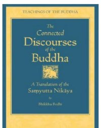 cover of the book The Connected Discourses of the Buddha: A New Translation of the Samyutta Nikaya