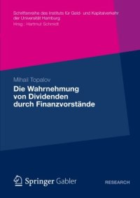 cover of the book Die Wahrnehmung von Dividenden durch Finanzvorstände: Eine Empirische Untersuchung zu den Determinanten der Dividendenpolitik in der Bundesrepublik . ... und Kapitalverkehr der Universität Hamburg)