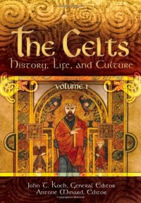 cover of the book The Celts: History, Life, and Culture