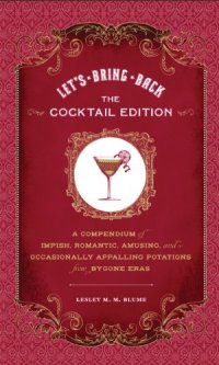 cover of the book Let's Bring Back: The Cocktail Edition