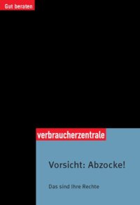 cover of the book Vorsicht: Abzocke!: Das sind Ihre Rechte