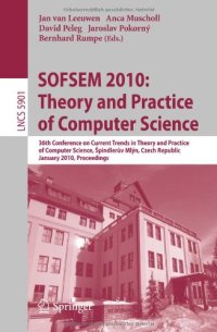 cover of the book SOFSEM 2010: Theory and Practice of Computer Science: 36th Conference on Current Trends in Theory and Practice of Computer Science, à pindlerův Mlýn, Czech Republic, January 23-29, 2010. Proceedings