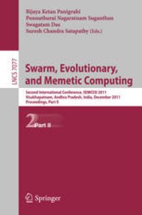 cover of the book Swarm, Evolutionary, and Memetic Computing: Second International Conference, SEMCCO 2011, Visakhapatnam, Andhra Pradesh, India, December 19-21, 2011, Proceedings, Part II